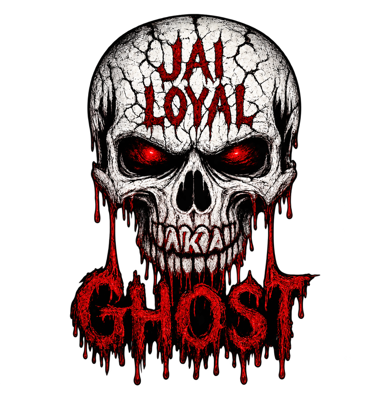 Jai Loyal Ghost skull artwork with red eyes and dripping Ghost lettering